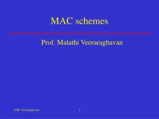 MAC schemes