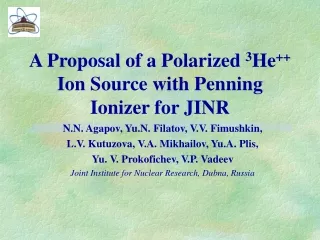 A Proposal of a Polarized  3 He ++  Ion Source with Penning Ionizer for JINR