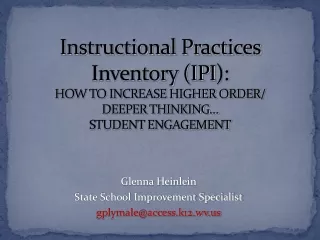 Glenna Heinlein State School Improvement Specialist gplymale@access.k12.wv