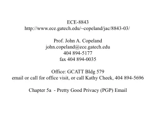 ECE-8843 ece.gatech/~copeland/jac/8843-03/  Prof. John A. Copeland