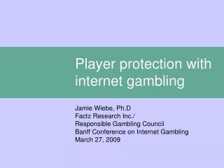 Player protection with internet gambling