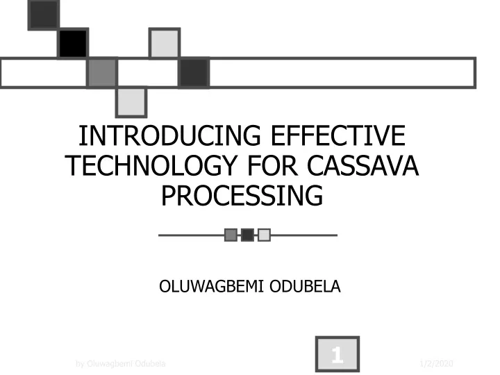 introducing effective technology for cassava processing