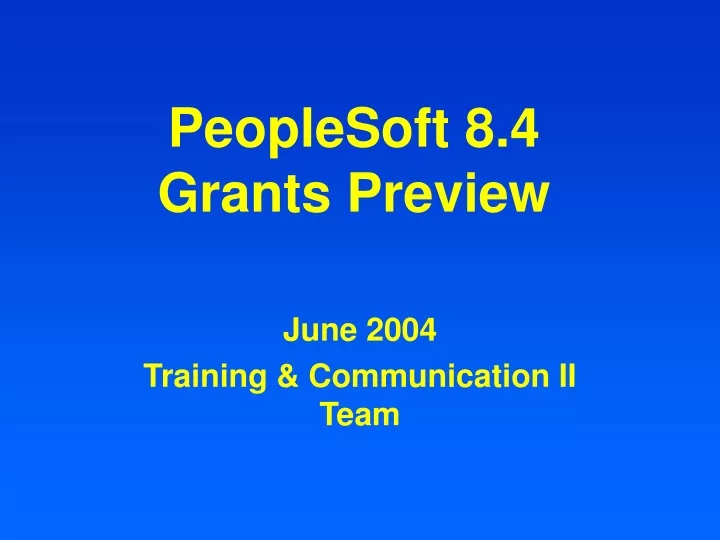peoplesoft 8 4 grants preview