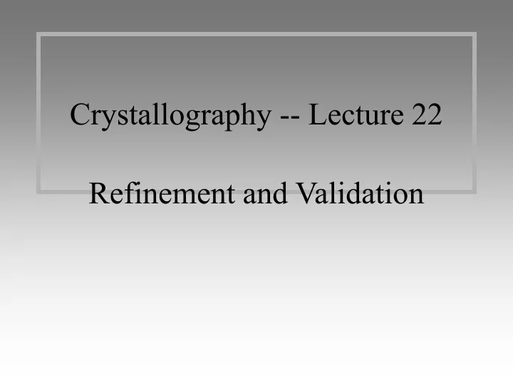 crystallography lecture 22