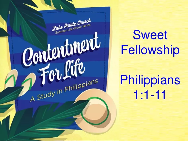sweet fellowship philippians 1 1 11