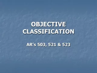 OBJECTIVE  CLASSIFICATION