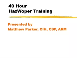 40 Hour  HazWoper Training