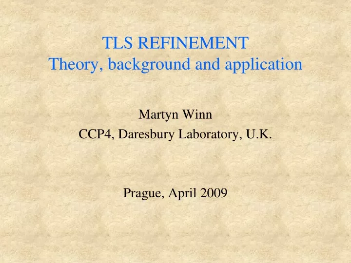 tls refinement theory background and application