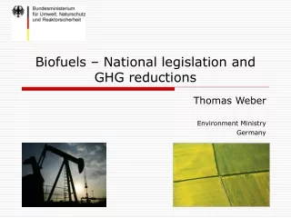 Biofuels – National legislation and GHG reductions
