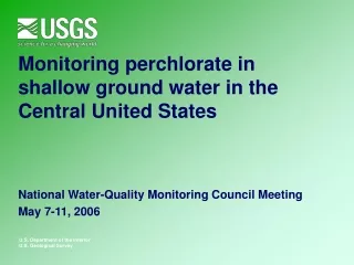 Monitoring perchlorate in shallow ground water in the Central United States