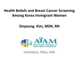 Health Beliefs and Breast Cancer Screening Among Korea Immigrant Women