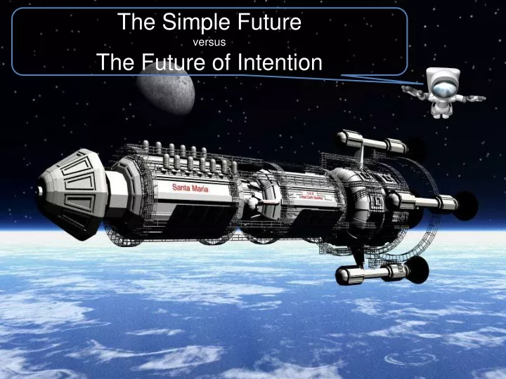 the simple future v ersus t he future of intention