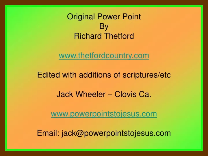 original power point by richard thetford