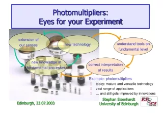 Photomultipliers: Eyes for your Experiment