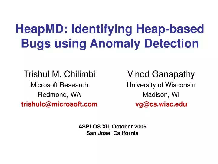 heapmd identifying heap based bugs using anomaly detection