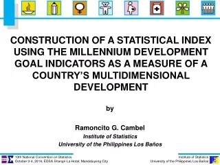 by Ramoncito G. Cambel Institute of Statistics University of the Philippines Los Baños