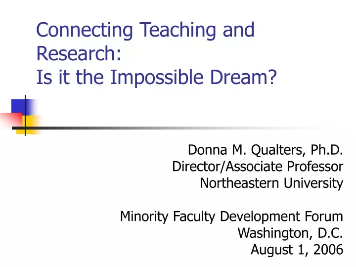 connecting teaching and research is it the impossible dream