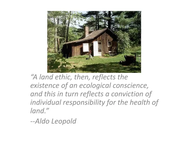 a land ethic then reflects the existence