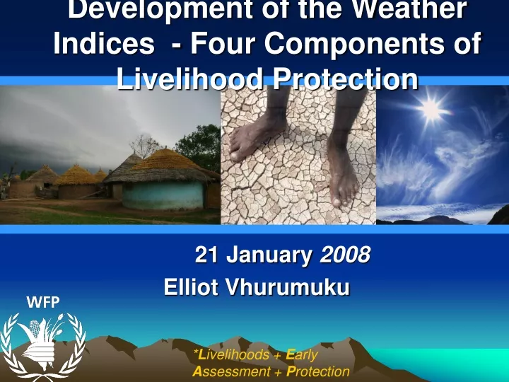 development of the weather indices four components of livelihood protection