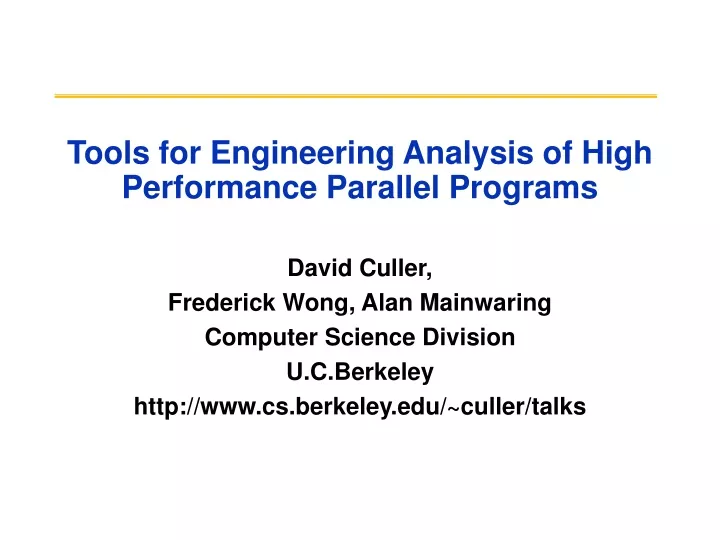 tools for engineering analysis of high performance parallel programs