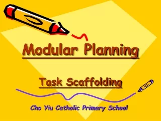Modular Planning Task Scaffolding