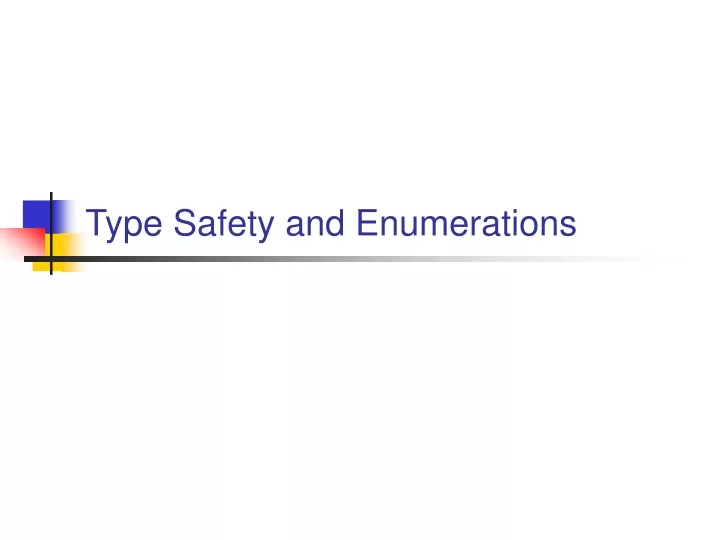 type safety and enumerations