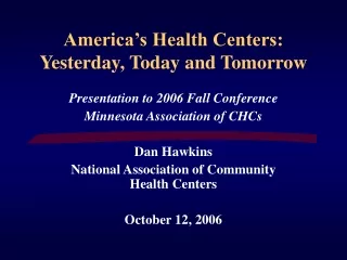 America’s Health Centers: Yesterday, Today and Tomorrow