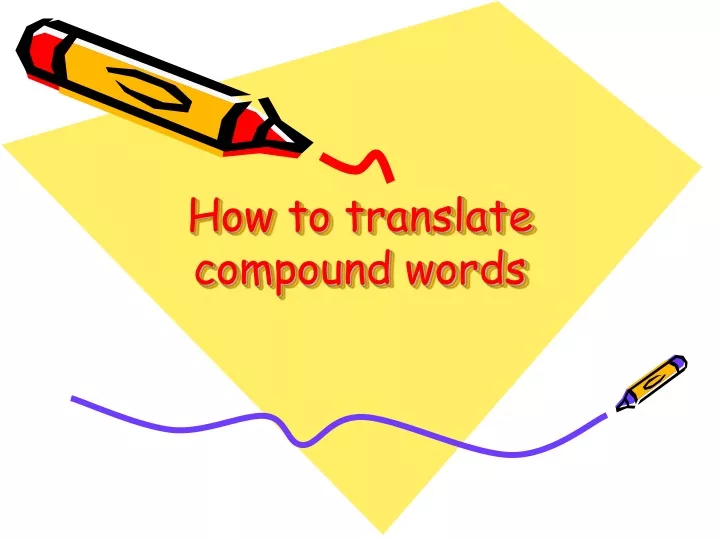 how to translate compound words