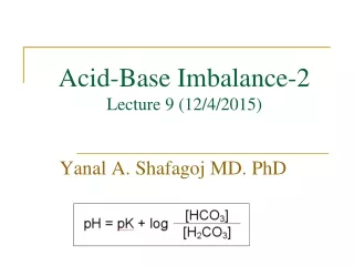 Acid-Base Imbalance-2 Lecture 9 (12/4/2015)