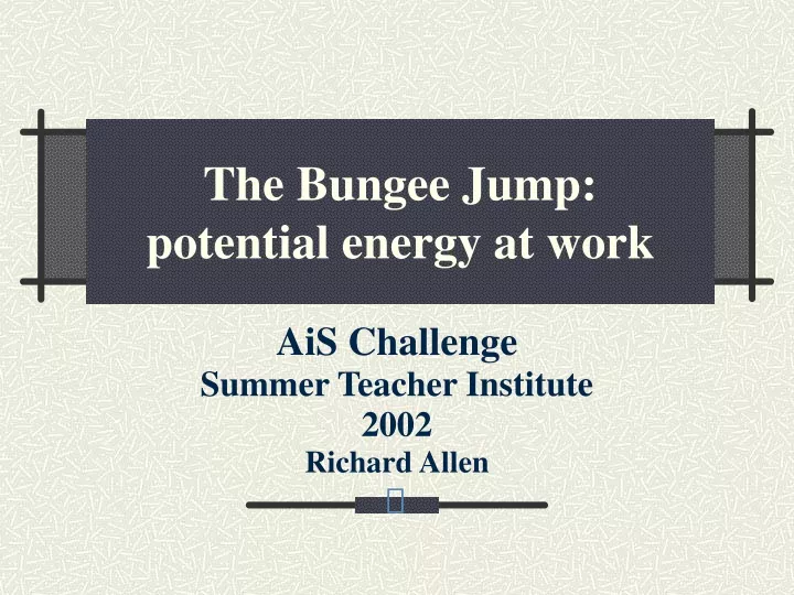 the bungee jump potential energy at work