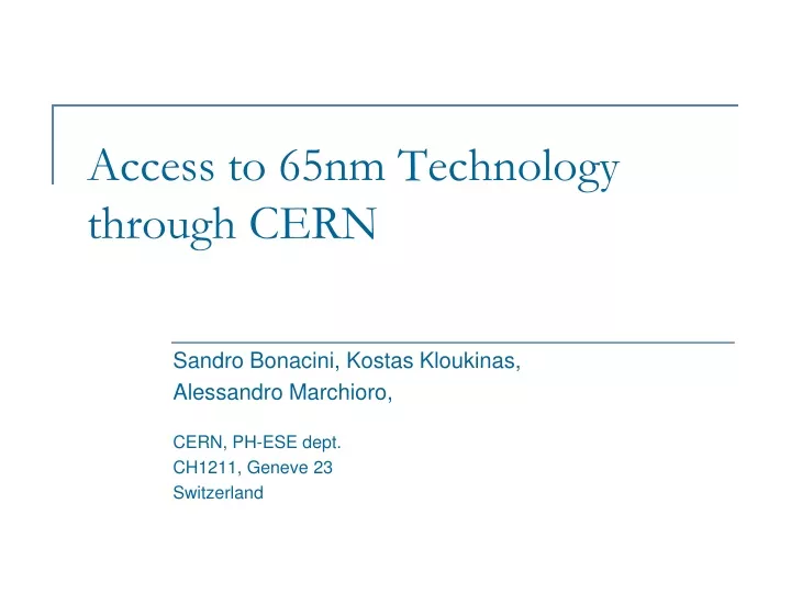access to 65nm technology through cern
