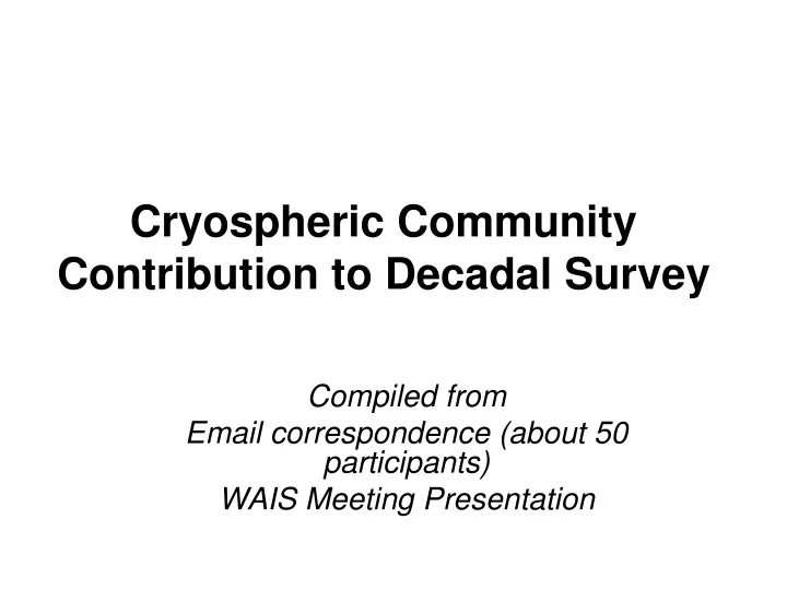 cryospheric community contribution to decadal survey