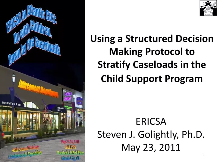using a structured decision making protocol to stratify caseloads in the child support program