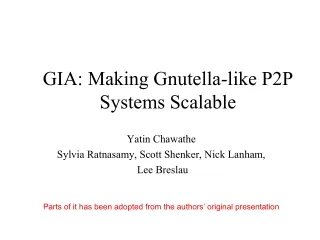 GIA: Making Gnutella-like P2P Systems Scalable