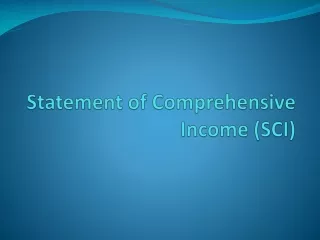 Statement of Comprehensive Income (SCI)