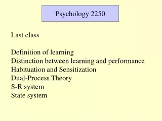 Last class Definition of learning  Distinction between learning and performance