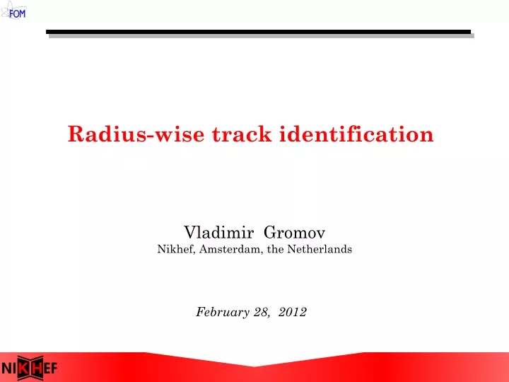 radius wise track identification
