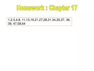 Homework : Chapter 17