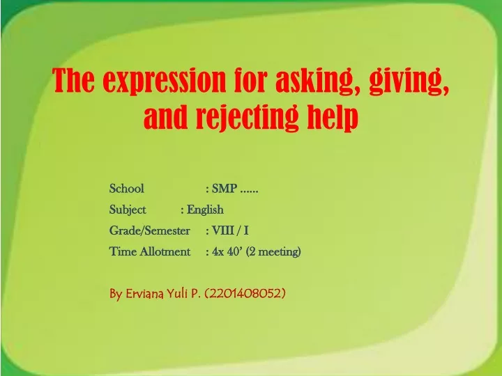 the expression for asking giving and rejecting help