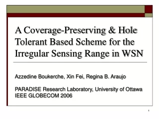 A Coverage-Preserving &amp; Hole Tolerant Based Scheme for the Irregular Sensing Range in WSN