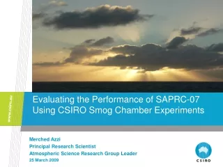 Evaluating the Performance of SAPRC-07 Using CSIRO Smog Chamber Experiments