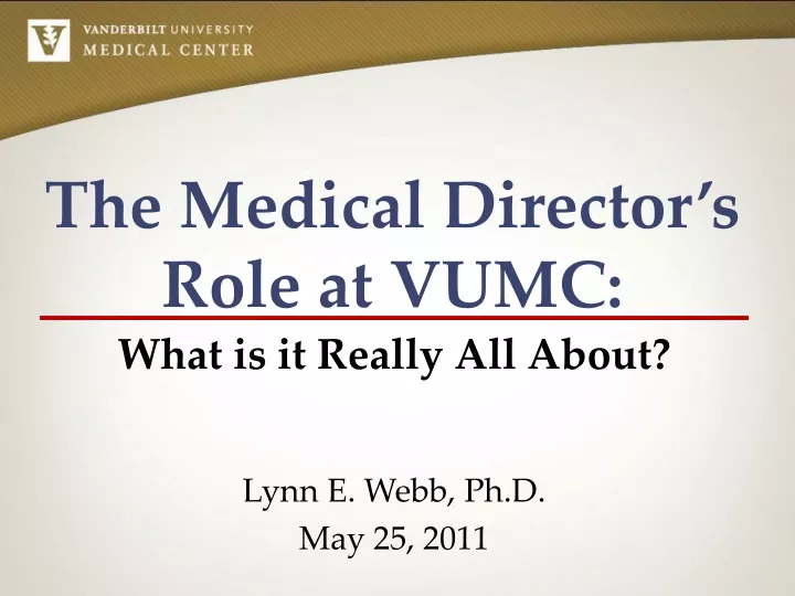 the medical director s role at vumc