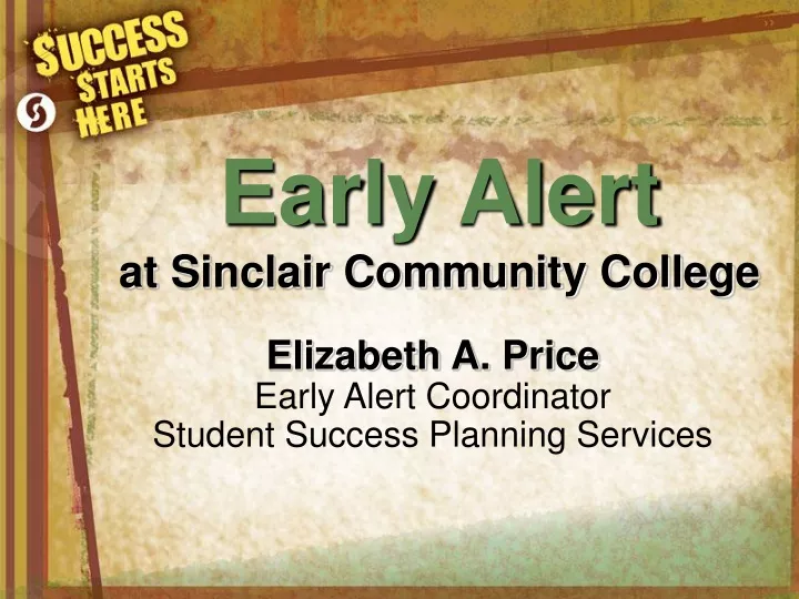early alert at sinclair community college