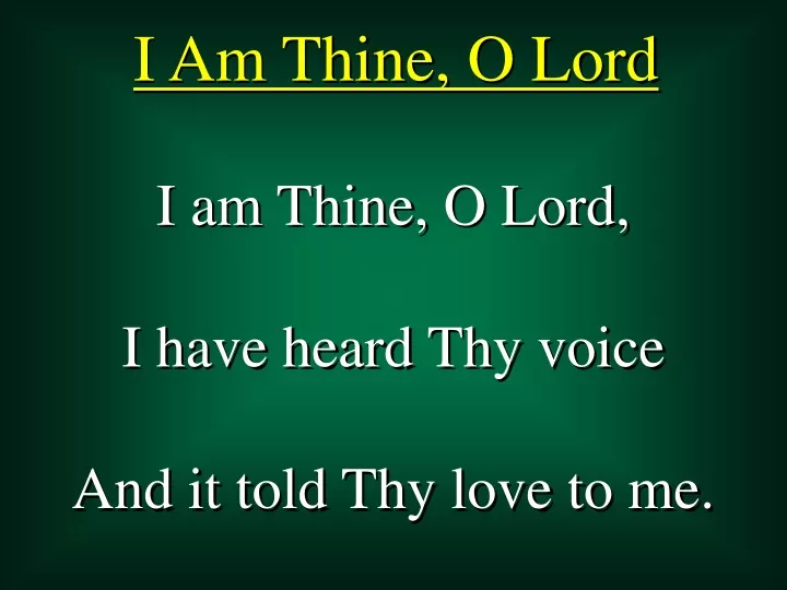 i am thine o lord