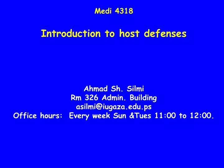 medi 4318 introduction to host defenses ahmad
