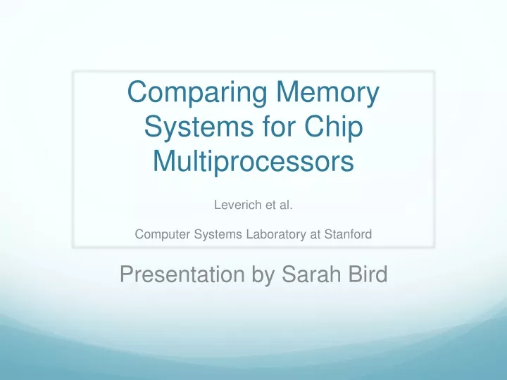 comparing memory systems for chip multiprocessors