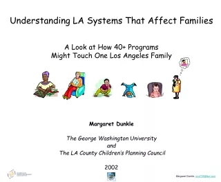 Margaret Dunkle The George Washington University and  The LA County Children’s Planning Council