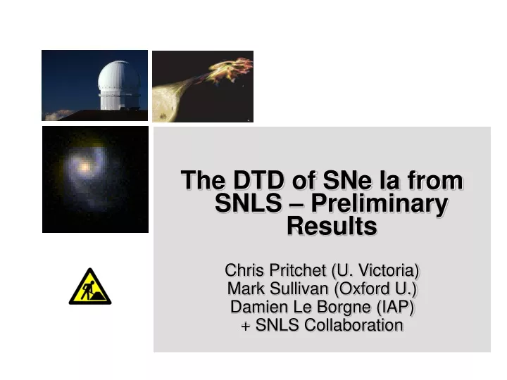 the dtd of sne ia from snls preliminary results