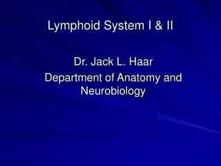 Lymphoid System I &amp; II