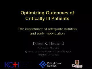 Optimizing Outcomes of  Critically Ill Patients The importance of adequate nutrition